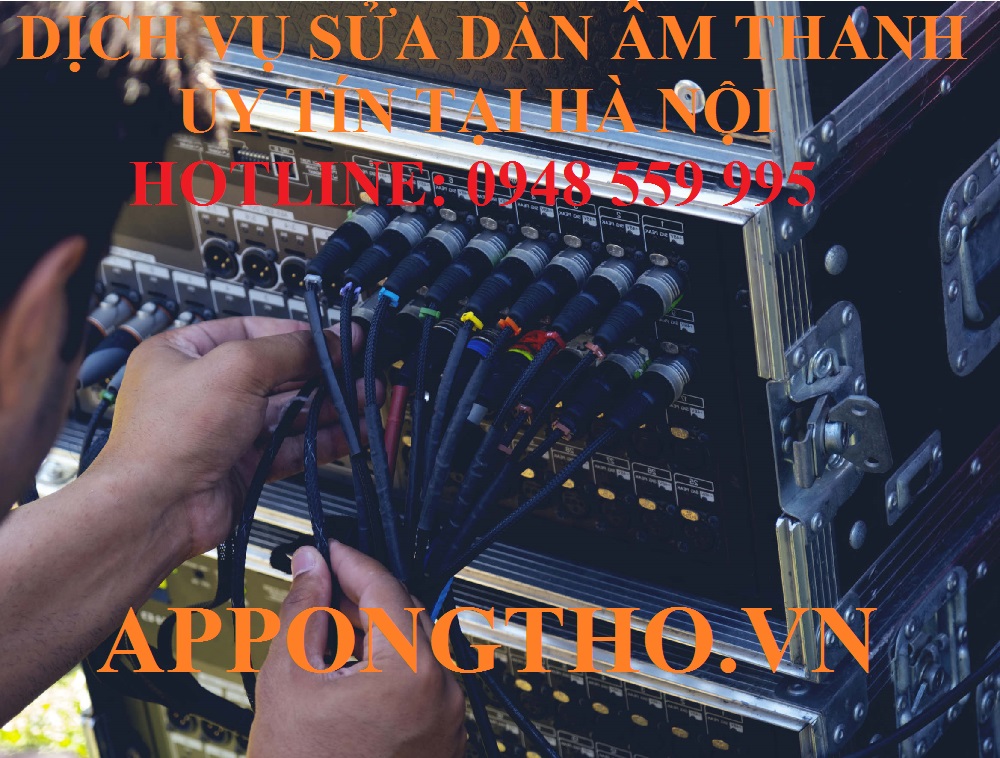 14. Sửa Chữa Bảo Hành Dàn Âm Thanh tại Chương Mỹ - Hà Nội
