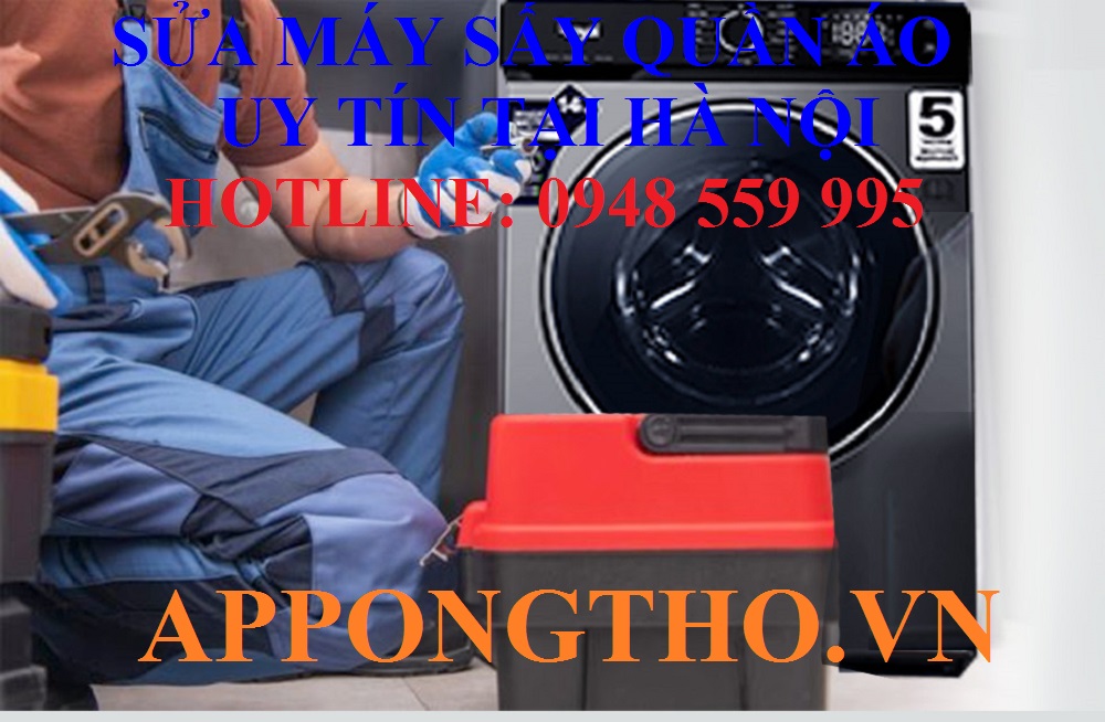 30 Địa Chỉ Sửa Máy Sấy Quần Áo Uy Tín Tại Nhà 24/7 Ở HÀ NỘI