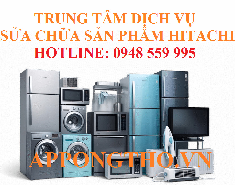 5 Cách tìm kiếm trung tâm bảo hành Hitachi gần nhà