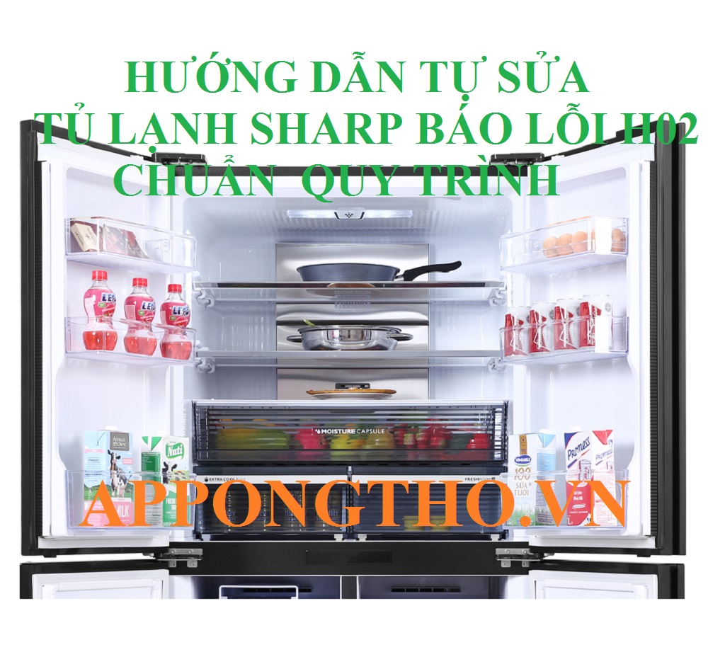Nguyên nhân tủ lạnh Sharp báo lỗi H02.