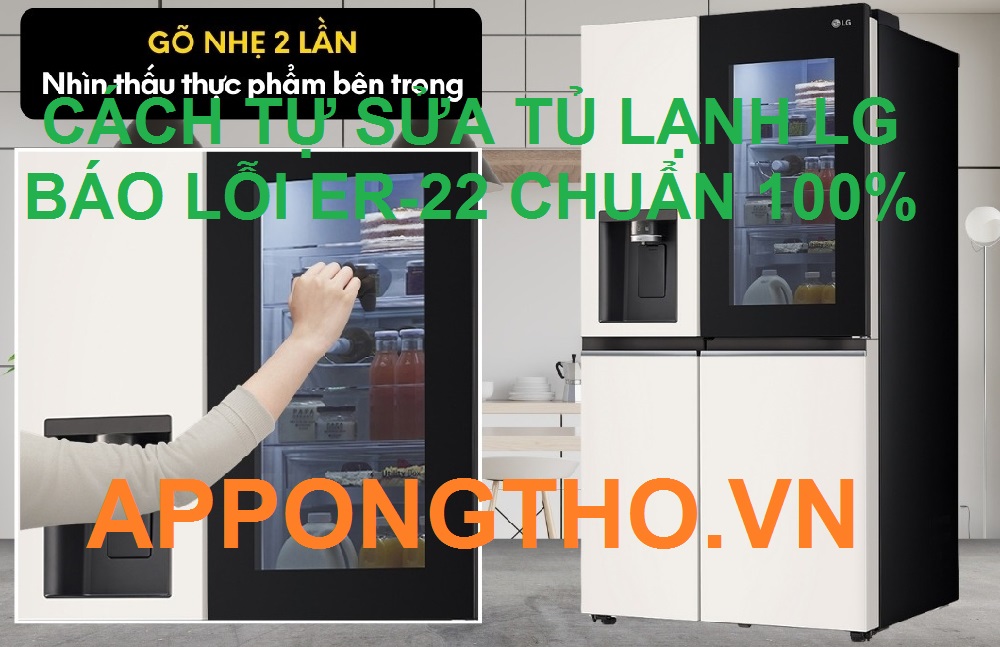 Mã lỗi ER-22 trên tủ lạnh LG là gì?