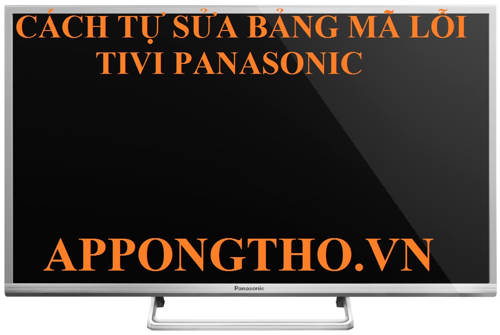 Bảng mã lỗi tivi Panasonic