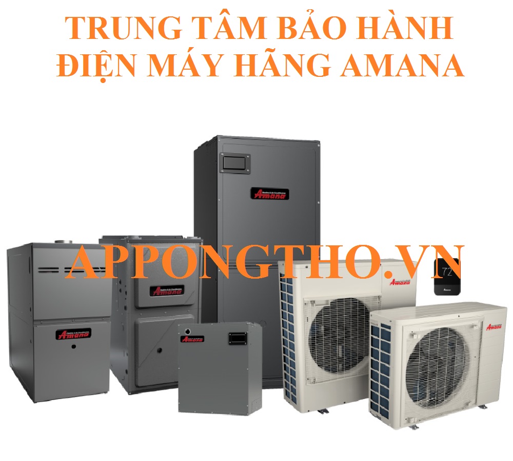 Sản Phẩm Được Amana Bảo hành 