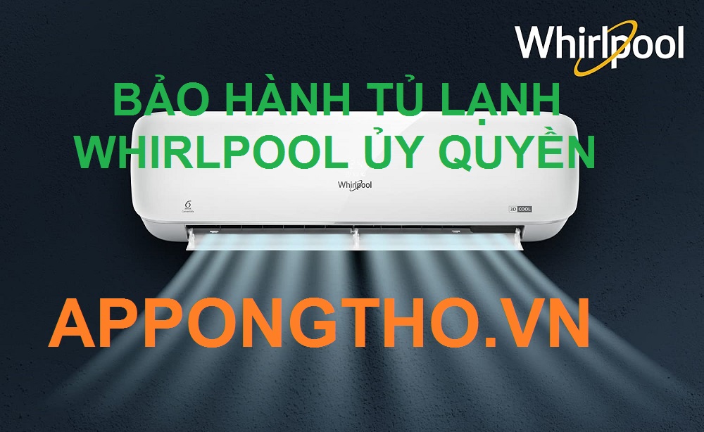 2. Bảo Hành Máy lạnh, Điều Hòa Whirlpool