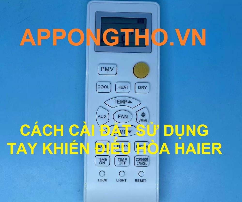 Cách Sử Dụng Điều Khiển Điều Hoà Haier: Hướng Dẫn Chi Tiết và Các Tính Năng Tiết Kiệm Năng Lượng