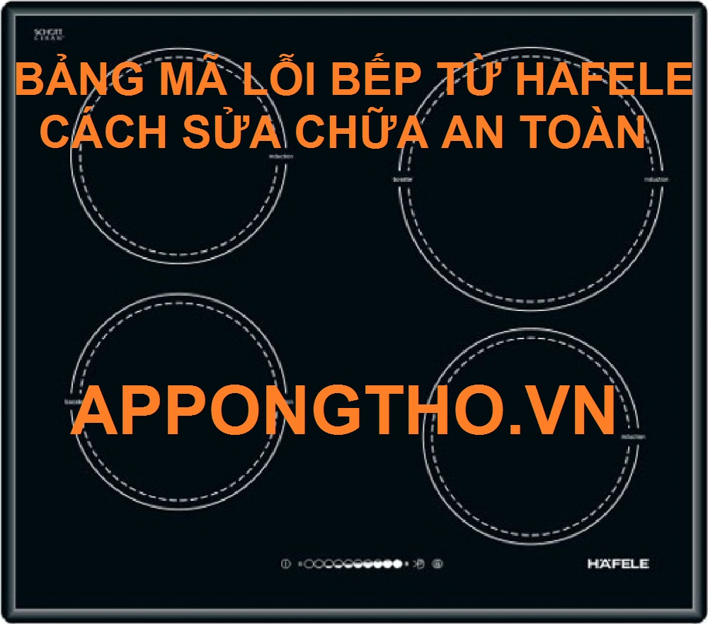 Nên tự sửa mã lỗi bếp từ Hafele hay gọi thợ?