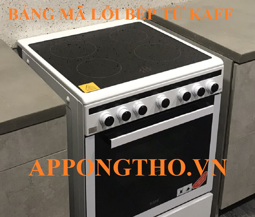 Bảng mã lỗi bếp từ Kaff