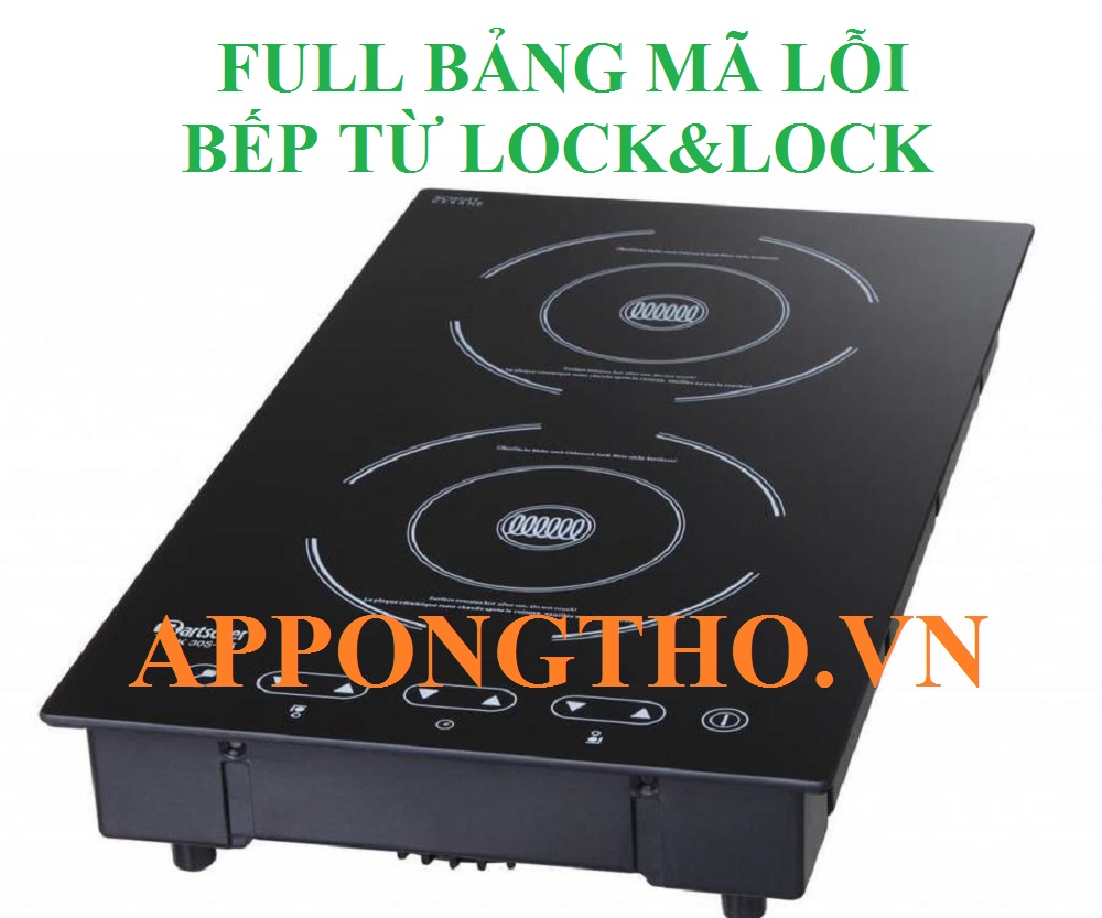 Dịch vụ sửa mã lỗi bếp từ Lock&Lock Inverter