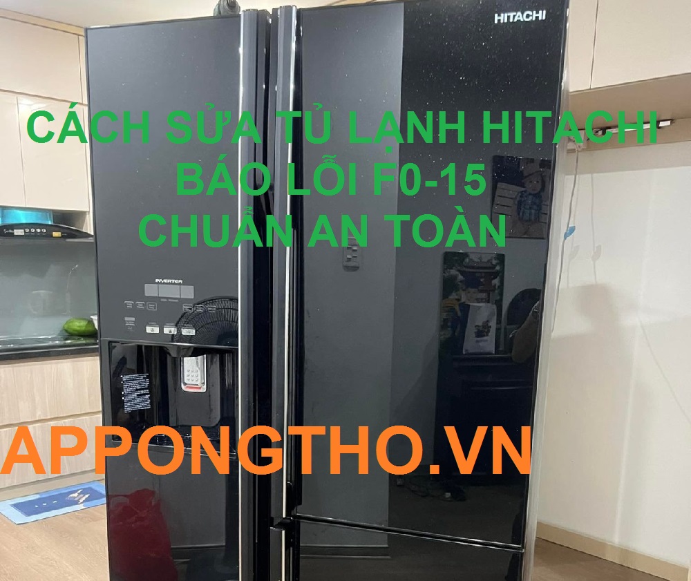 Mã lỗi F0-15 tủ lạnh Hitachi là gì?