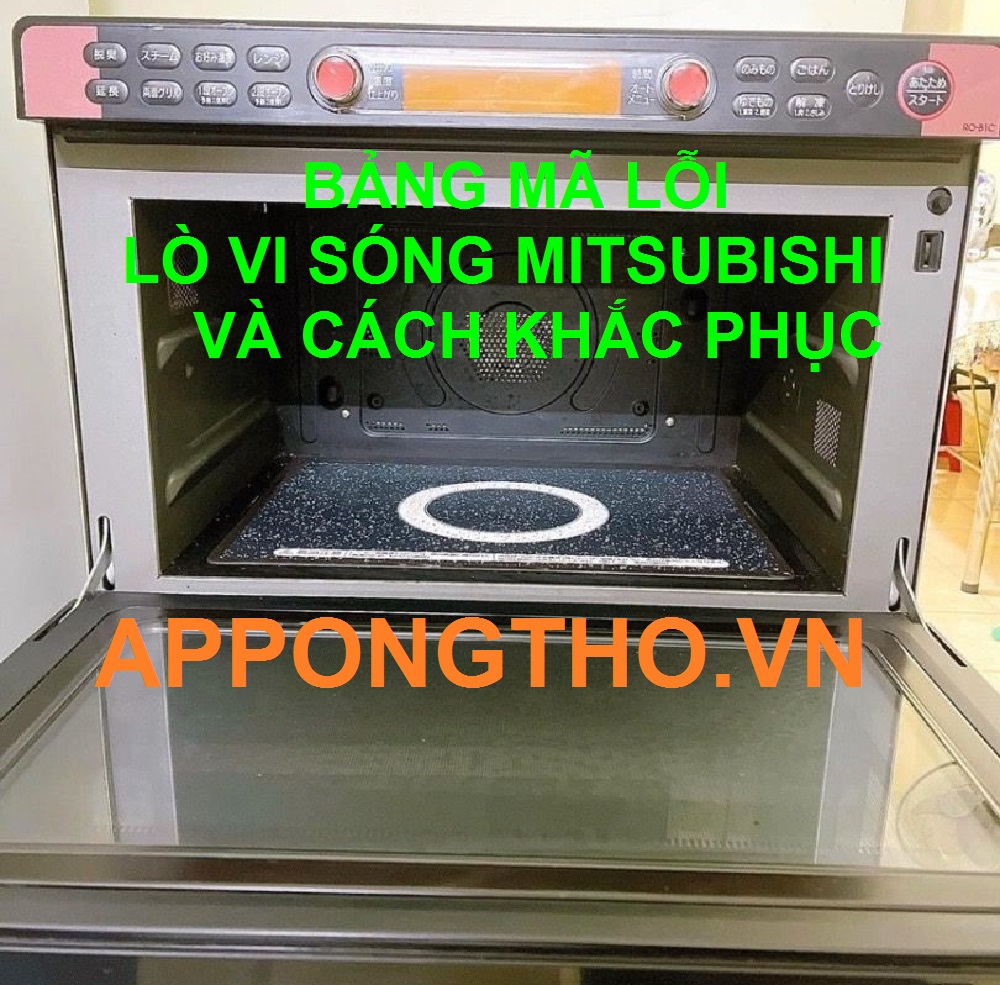 10 Cách Phòng Tránh Lò Vi Sóng Mitsubishi Inverter Báo Lỗi