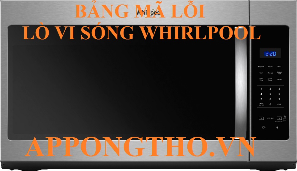 Bảng mã lỗi lò vi sóng Whirlpool 