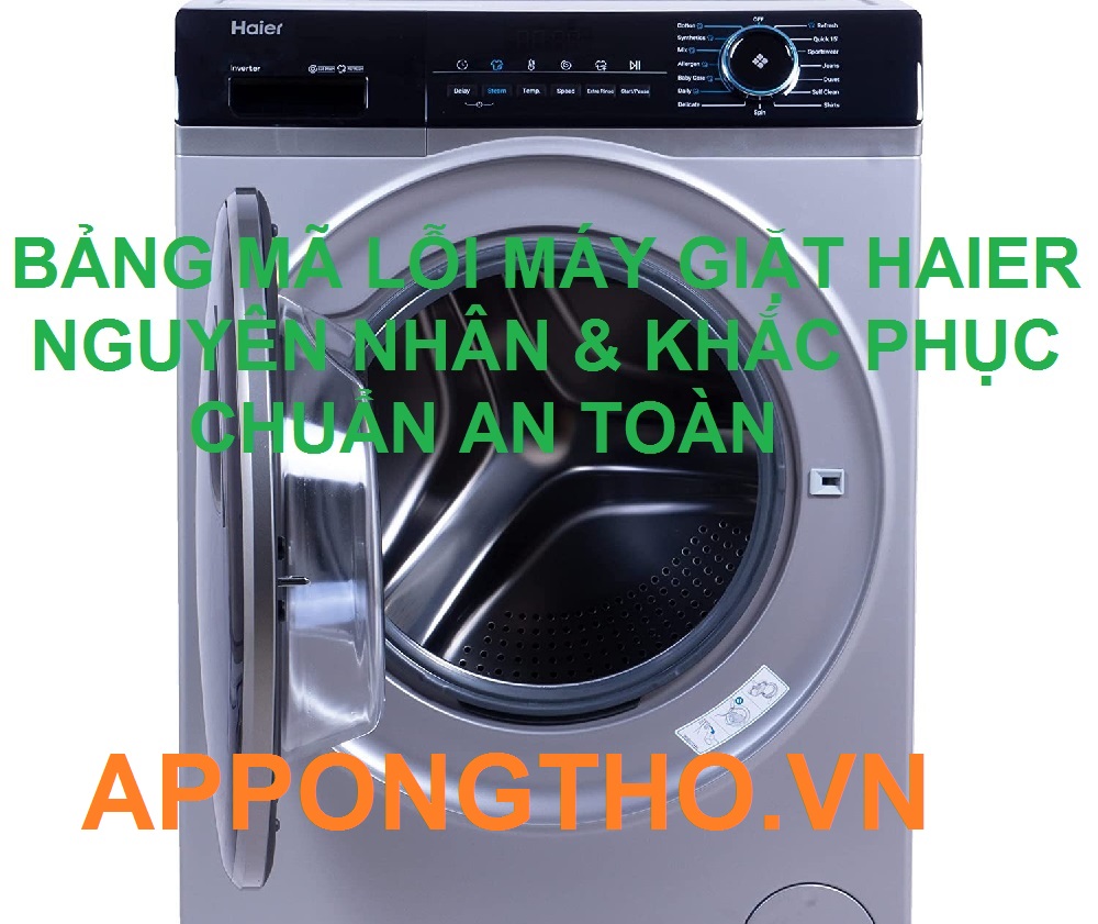 Nên gọi thợ hay tự sửa mã lỗi máy giặt Haier