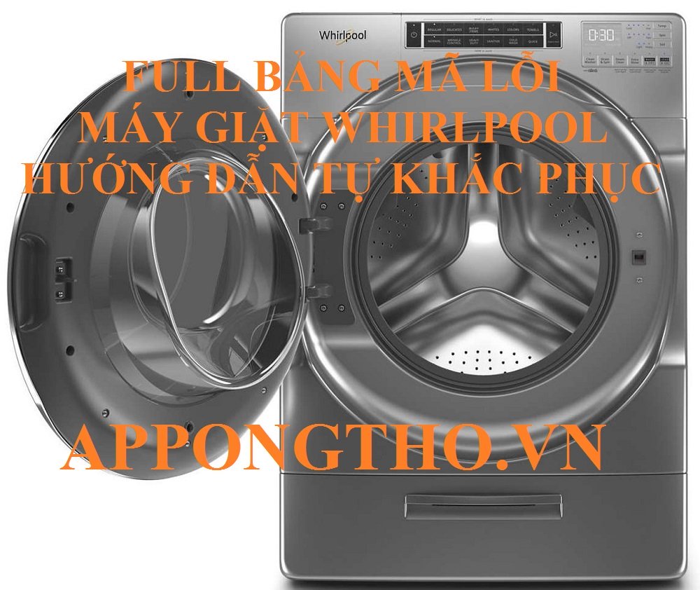 Bảng mã lỗi máy giặt Whirlpool