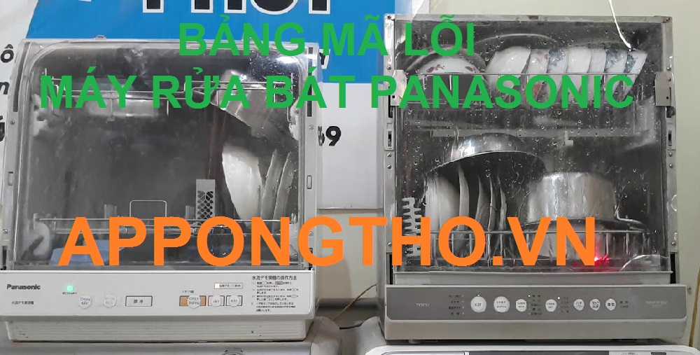 Cách khắc phục 40 lỗi máy rửa bát Panasonic