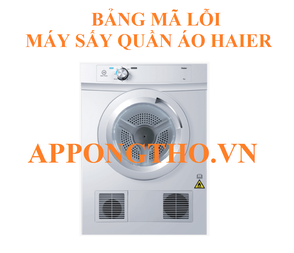 Cách sửa mã lỗi máy sấy quần áo Haier