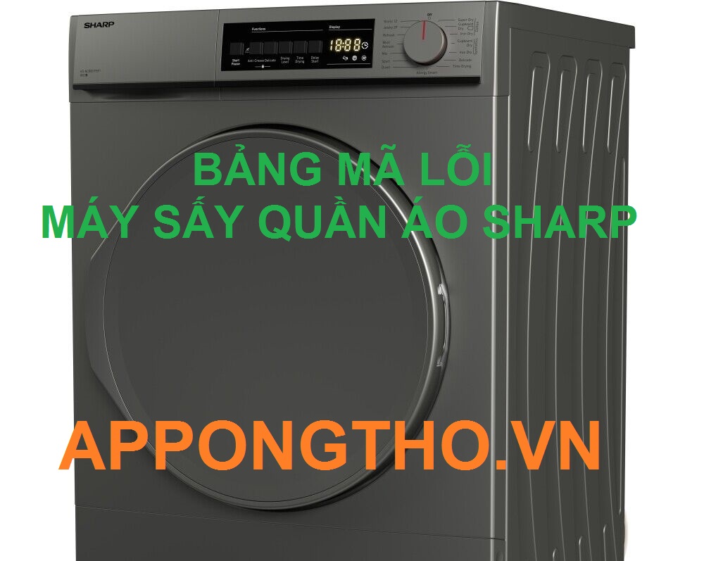 Tại sao máy sấy quần áo Sharp báo lỗi?