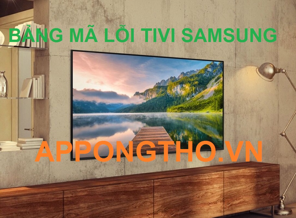 Bảng mã lỗi tivi Samsung