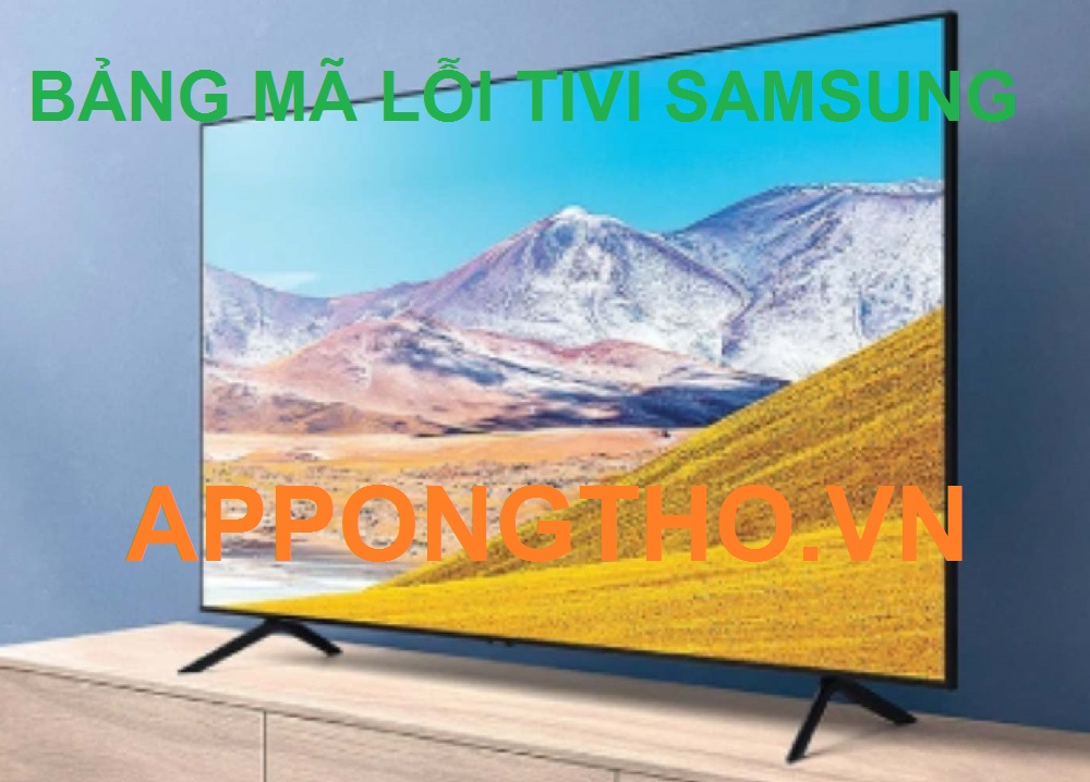 Cách khắc phục mã lỗi tivi Samsung