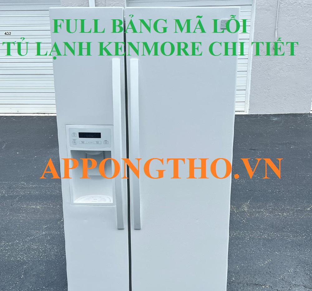 Bảng mã lỗi tủ lạnh Kenmore các Model