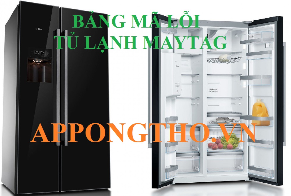 Dịch vụ sửa mã lỗi tủ lạnh Maytag