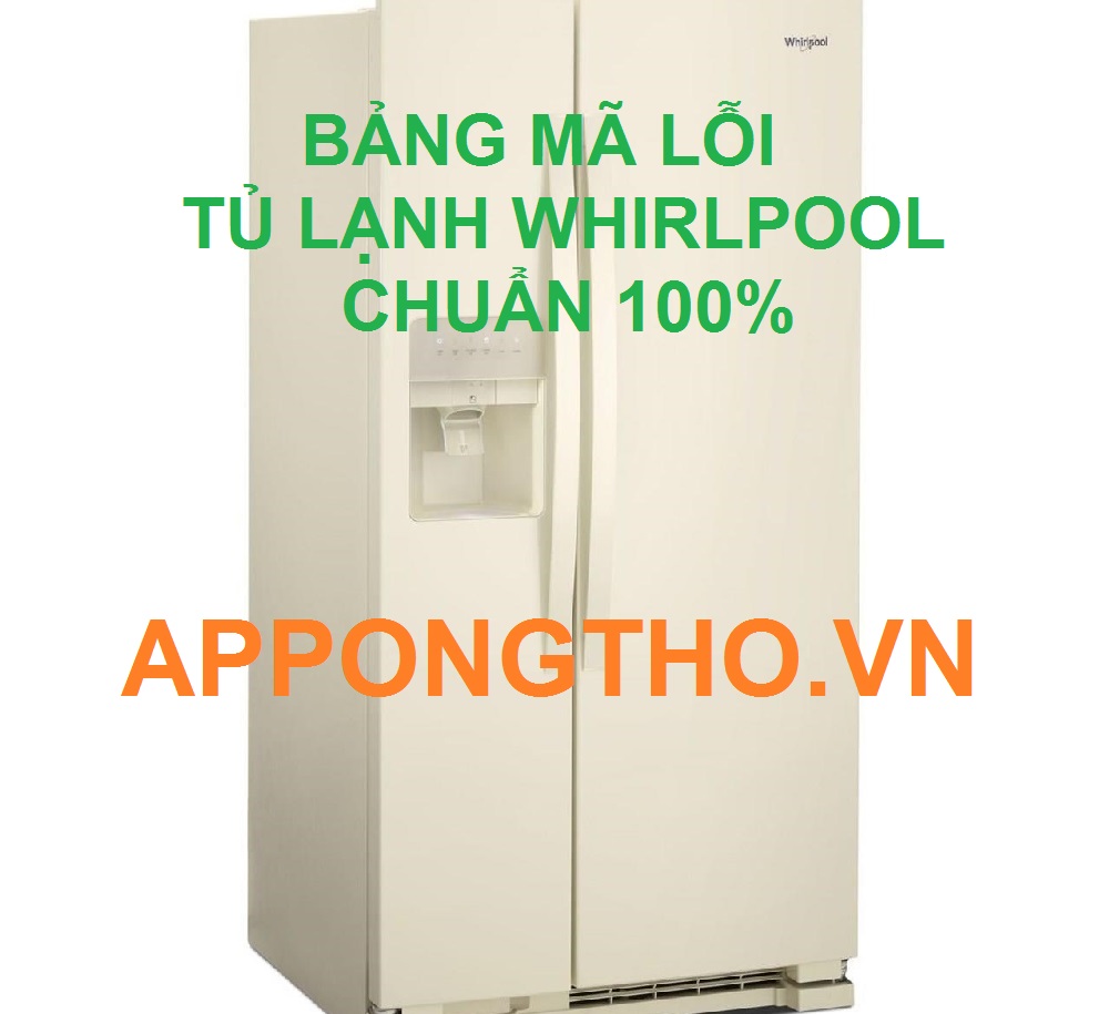 6 Cách phòng tránh mã lỗi tủ lạnh Whirlpool