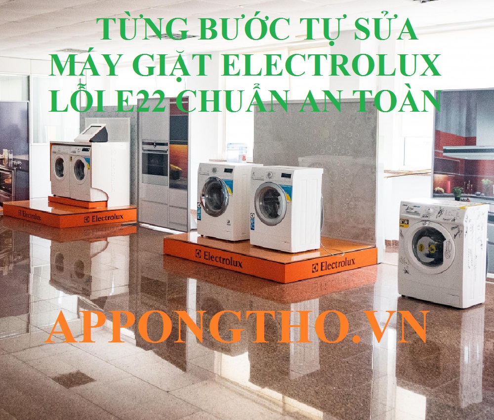 8 Cách phòng tránh máy giặt Electrolux báo lỗi E22