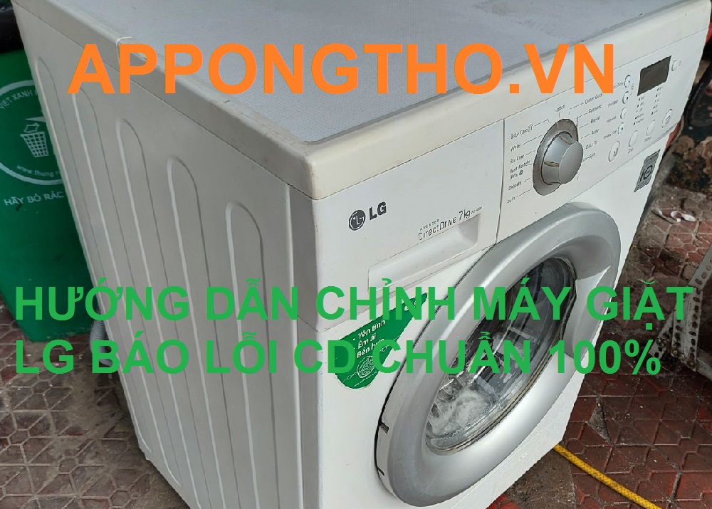 Chỉnh mã lỗi CD máy giặt LG inverter Chuẩn 100%