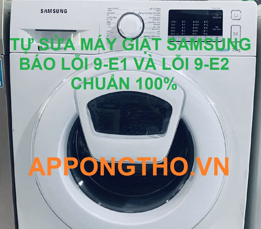 Cách chỉnh máy giặt Samsung báo lỗi 9-E1/9E2