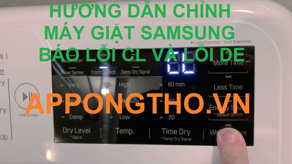 Mã lỗi CL Và mã lỗi DE máy giặt Samsung là gì?