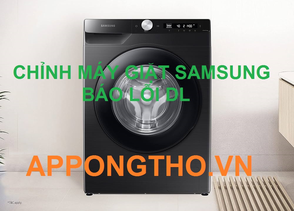 Cách Khắc Phục Máy Giặt Samsung Báo Lỗi DL Chi Tiết