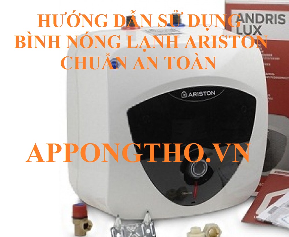 9 Lưu ý sử dụng bình nóng lạnh Aiston