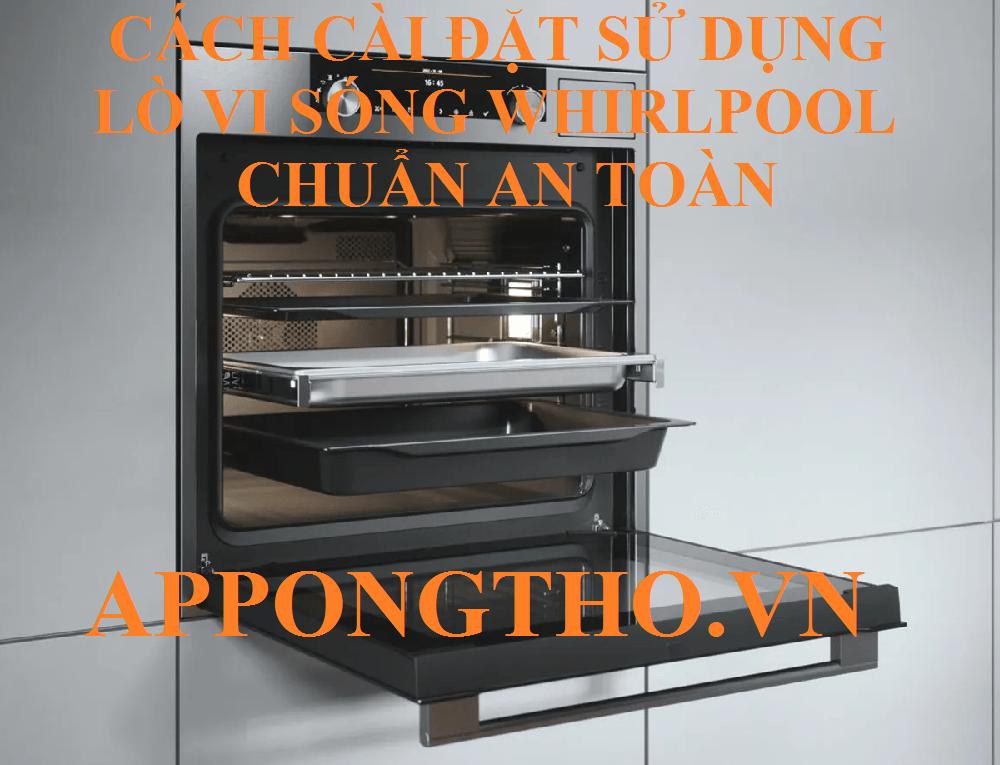 Cách lò vi sóng Whirlpool hoạt động