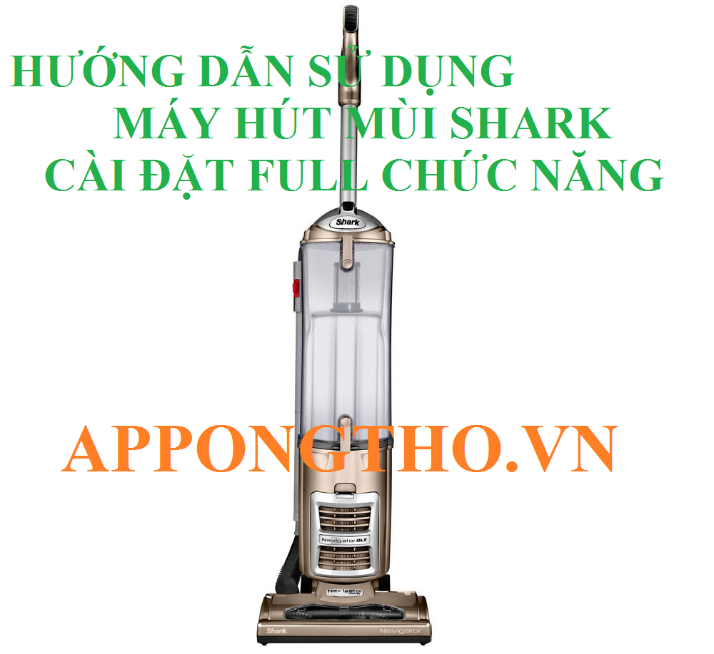 Cách máy hút bụi Shark hoạt động