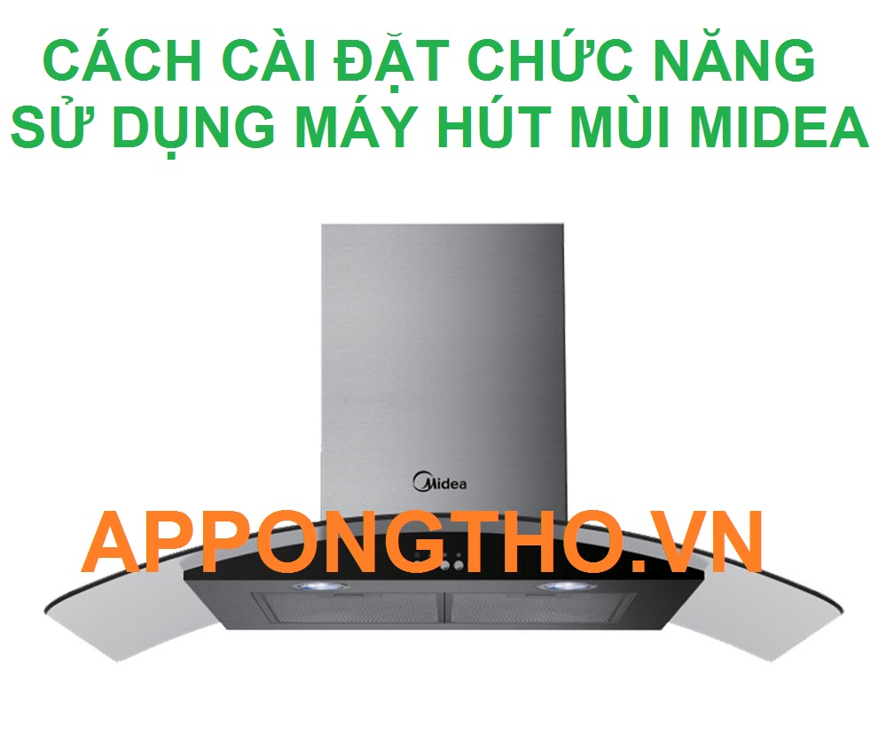 Bảng nút, phím chức năng máy hút mùi Midea