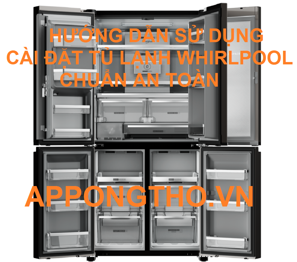 Lợi ích sử dụng tủ lạnh Whirlpool đúng cách