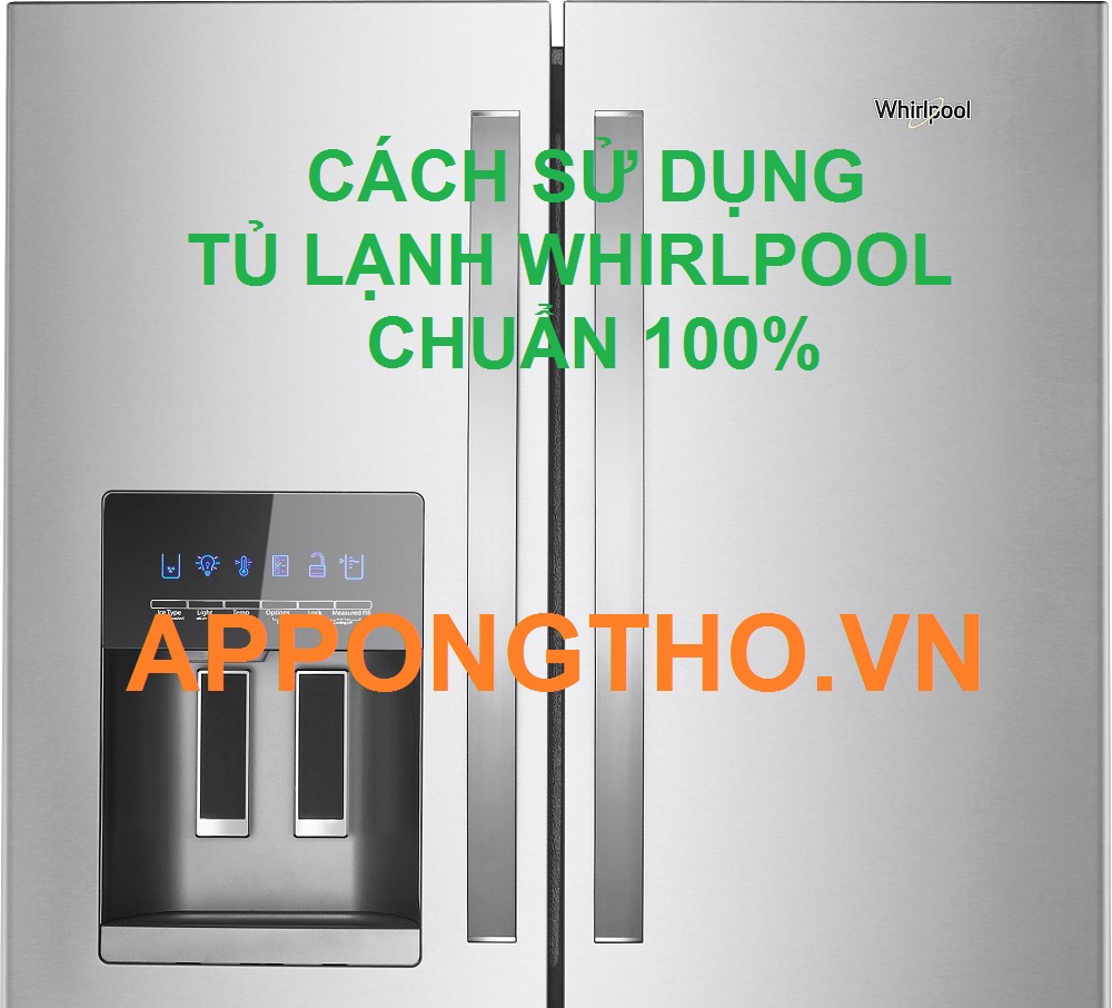 Bảng, nút, phím, chức năng tủ lạnh Whirlpool