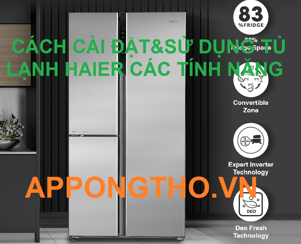 Cách cài đặt các tính năng trên tủ lạnh Haier