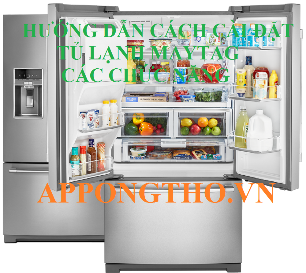 Cài Đặt Sử Dụng Tủ Lạnh Maytag Inverter Các Phím Chức Năng