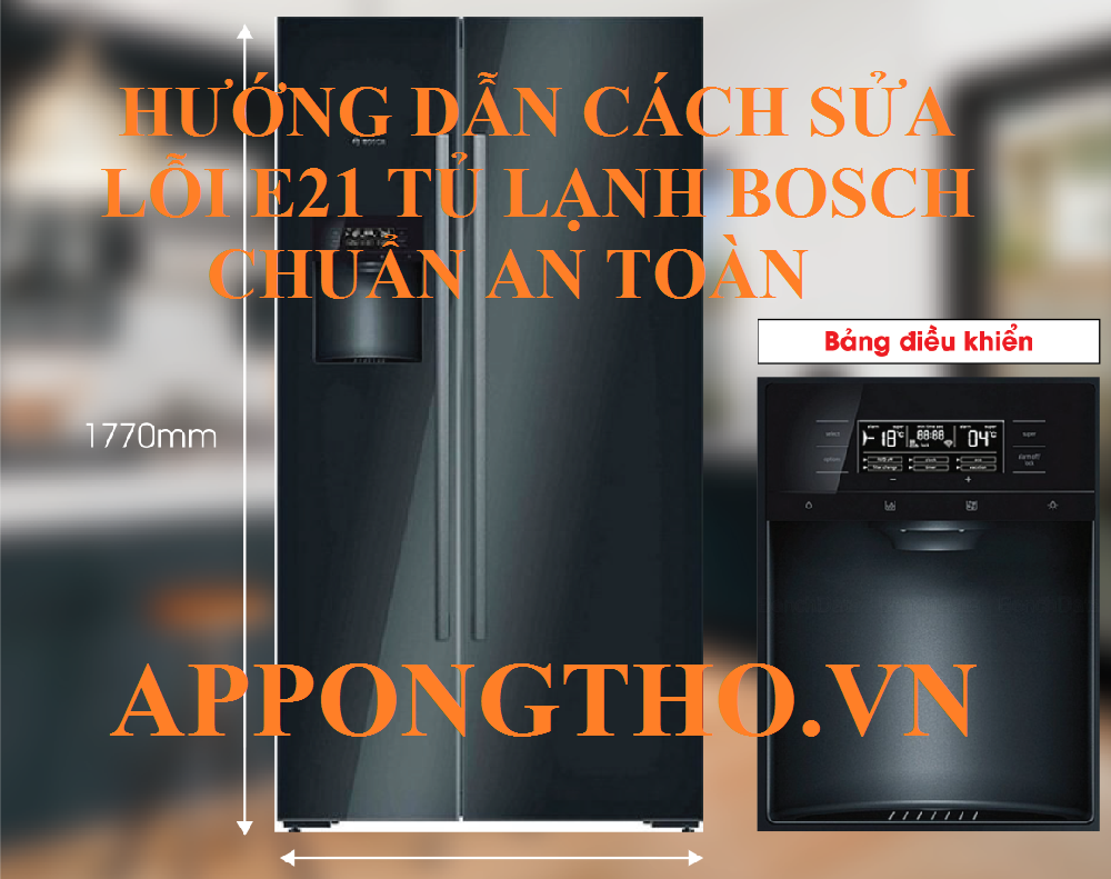 Mã lỗi E21 trên tủ lạnh Bosch là gì?