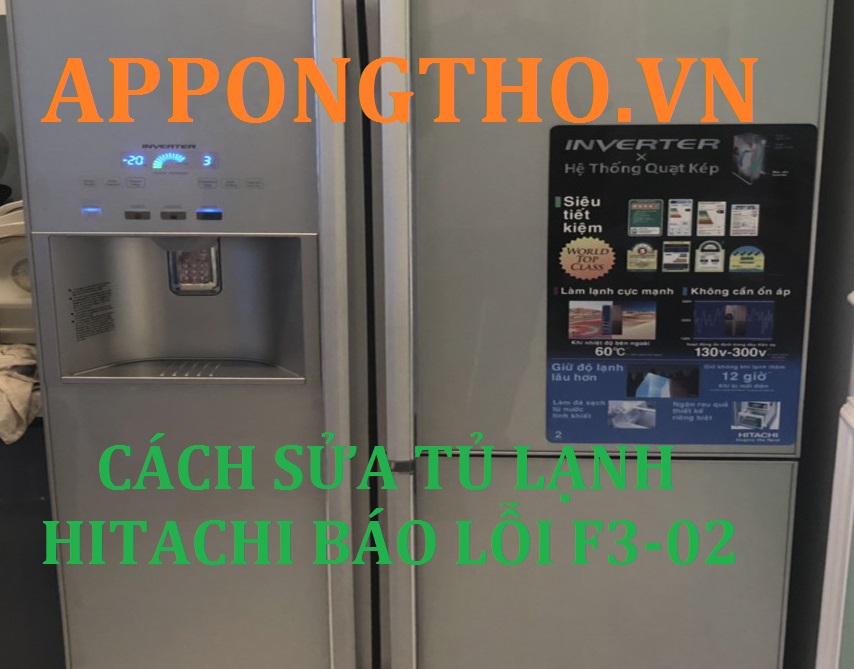 Tài liệu kiểm tra mã lỗi F3-02 tủ lạnh hitachi & cách xử lý