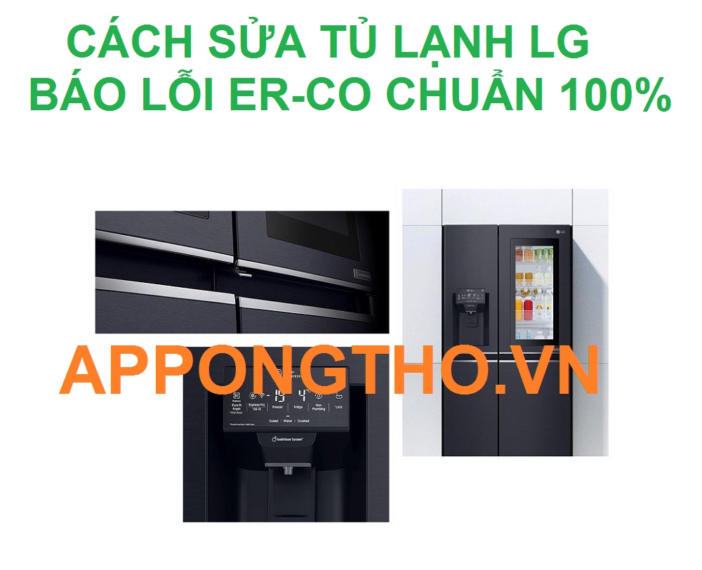 Cách phòng tránh tủ lạnh LG báo lỗi ER-CO