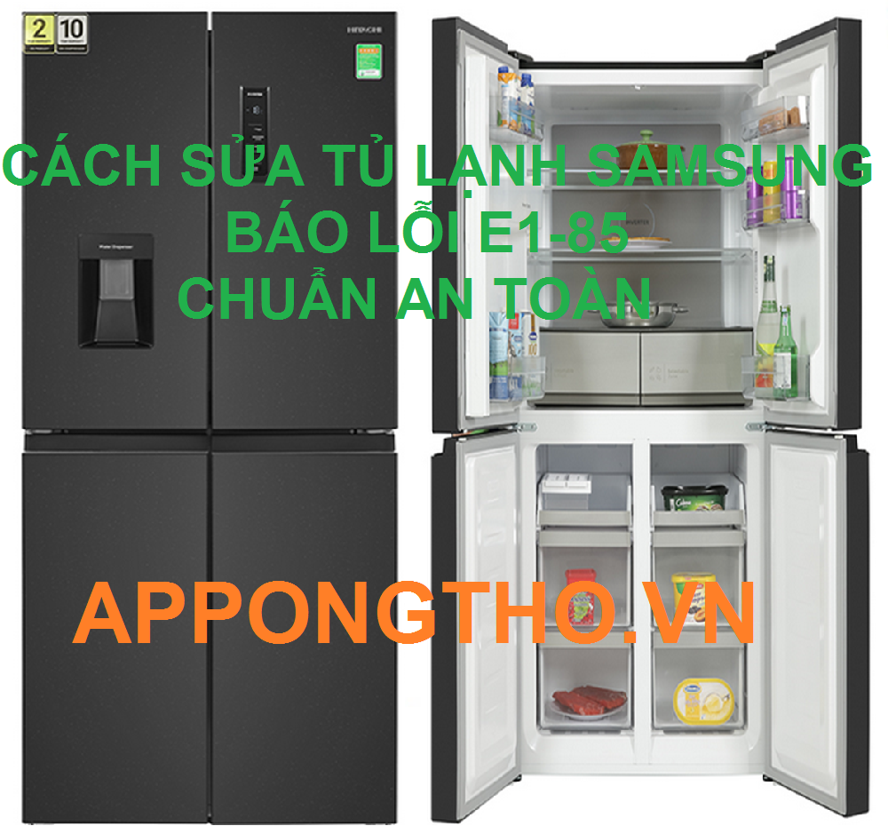 Lỗi E1-85 trên tủ lạnh Samsung Side by side, Inverter là gì?