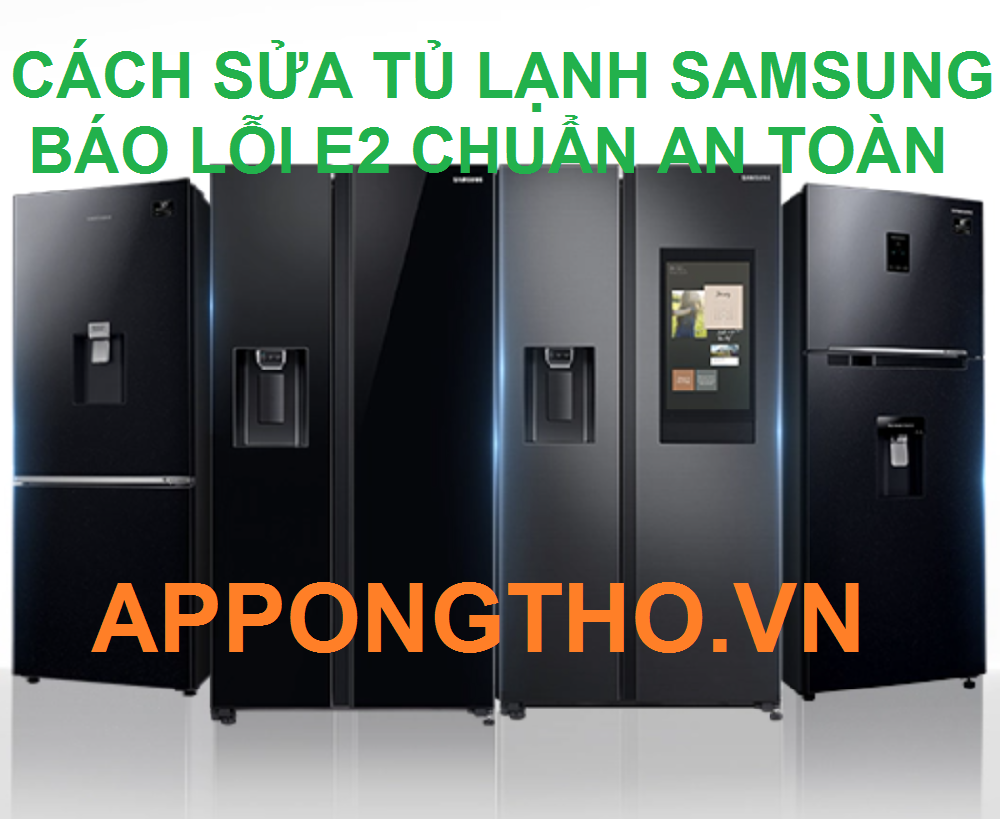 Mã lỗi E2 tủ lạnh Samsung là gì?