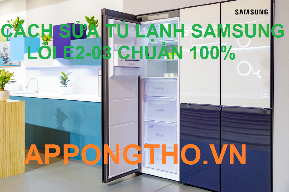 Lỗi E2-03 trên tủ lạnh Samsung là lỗi gì?