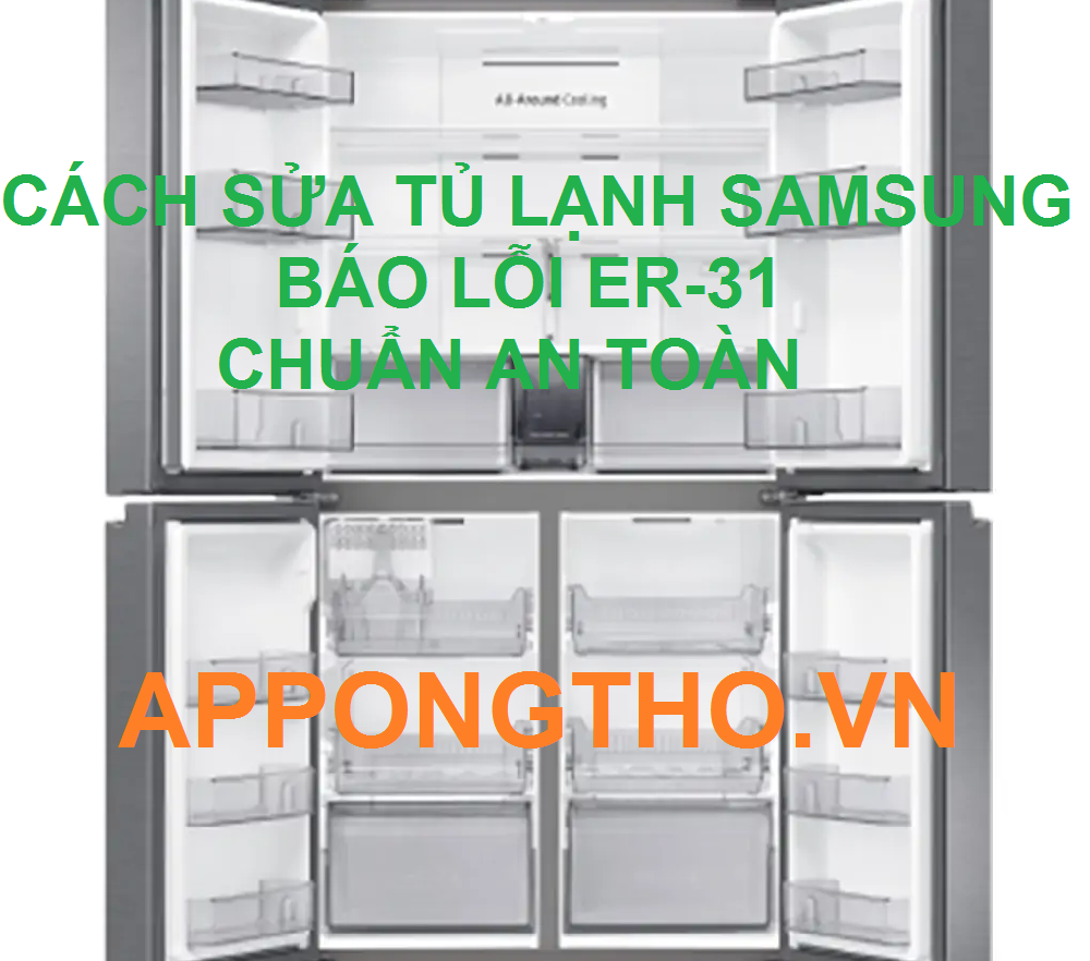 Mã lỗi ER-31 trên tủ lạnh Samsung là gì?