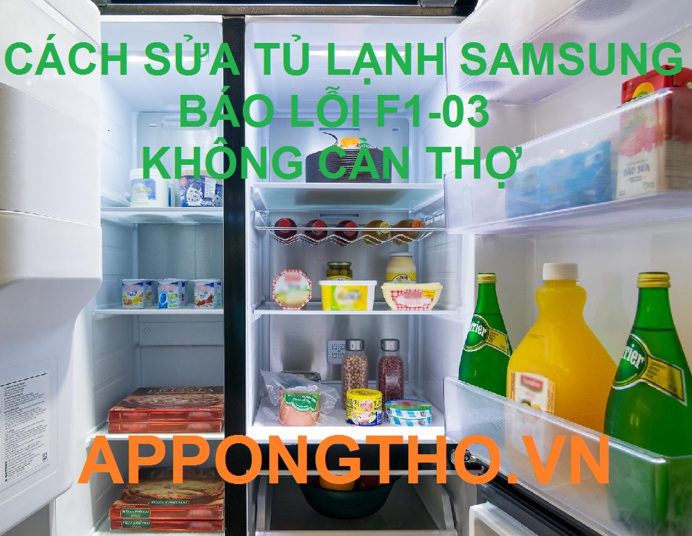 Lỗi F1-03 tủ lạnh Samsung là gì?