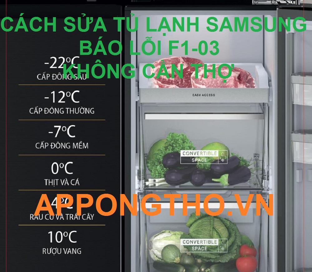 Nguyên nhân tủ lạnh Samsung báo lỗi F1–03 cách khắc phục nhanh