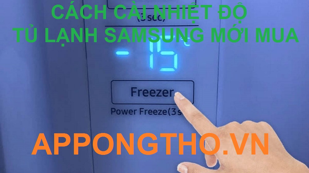 Mới Mua Tủ lạnh Samsung Cài Nhiệt Độ Thế Nào Phù Hợp?