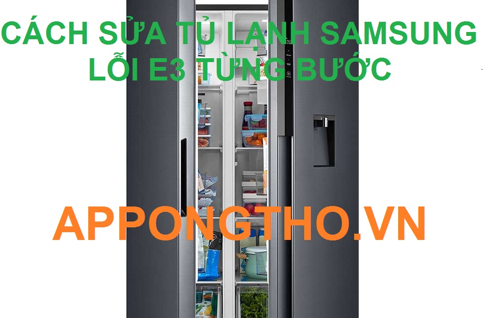 Cách phòng tránh tủ lạnh Samsung lỗi E3