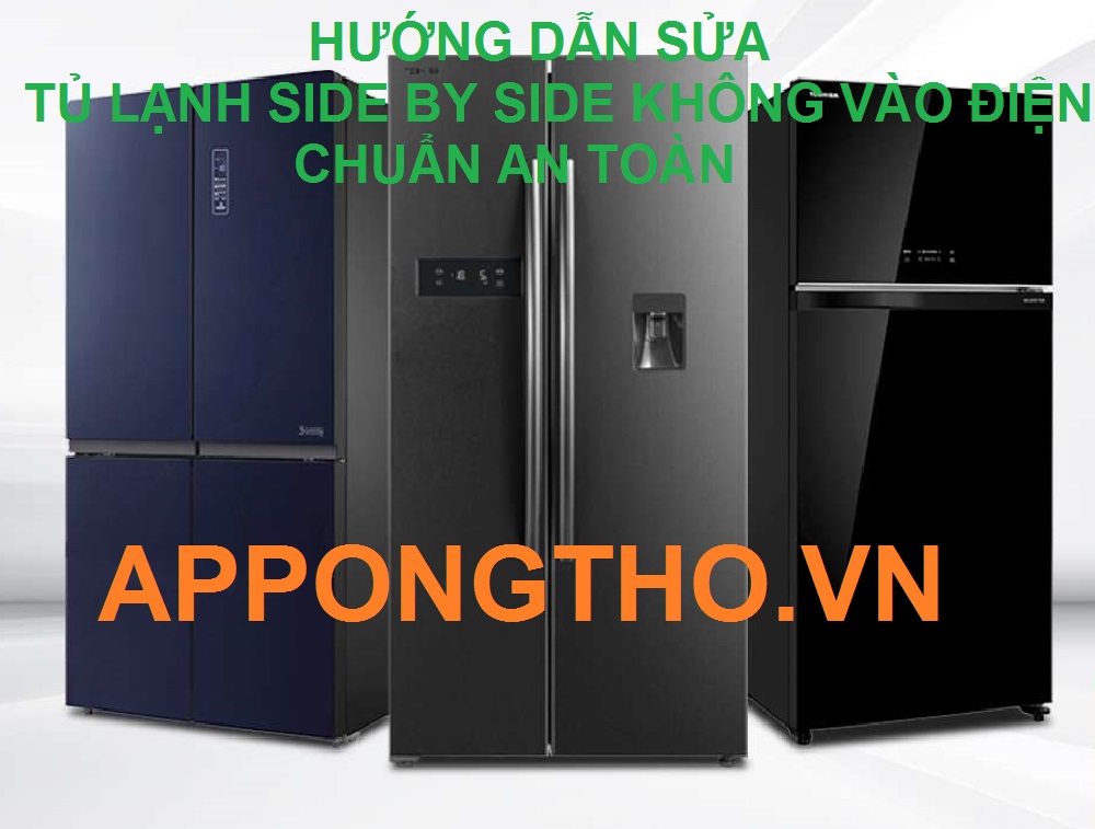 Cách khắc phục tủ lạnh Side by side không vào điện